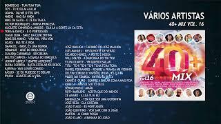 Vários artistas - 40+ Mix Vol. 16 Full album