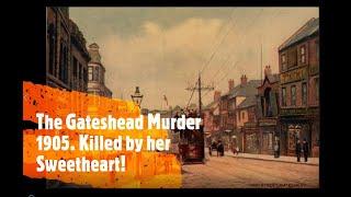 The tragic story of Robert Cummings and the murder of Harriet Walls Gateshead 1905