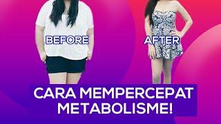 Cara Mudah Mempercepat Metabolisme Agar Berat Badan Cepat Turun  Tips Diet
