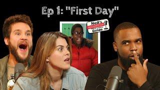 Ep. 1 “First Day”  Ned’s Declassified Podcast Survival Guide