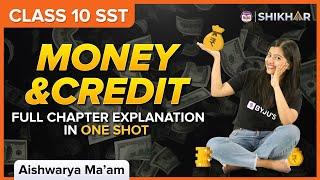 Money and Credit in One shot  Chapter 3  Class 10 Economics  CBSE