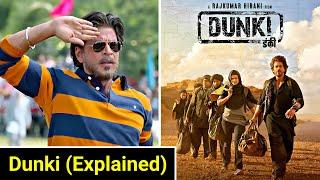 Dunki Movie Explained in HINDI  Dunki 2023 Full Movie Story  Shahrukh Khan New Movie  Bollywood