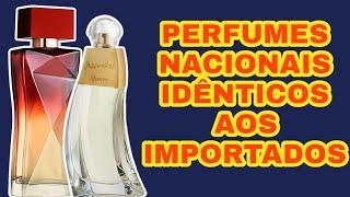 5 PERFUMES NACIONAIS IDÊNTICOS AOS IMPORTADOS….SÓ DICAS INCRÍVEIS