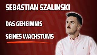 Vlog Das Geheimnis hinter seinem unglaublichen Wachstum Sebastian Szalinski