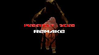 Prospekt  Zero Remake is here