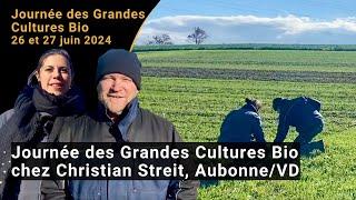 Aperçu de la Journée des Grandes Cultures Bio 2024 chez Christian Streit Aubonne