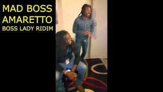 Mad Boss - Amaretto  Boss Lady Riddim  Full Song