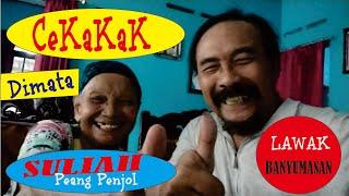 CEKAKAK DIMATA #Suliah #PeangPenjol