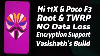 Xiaomi Mi 11X  Install TWRP  Encryption Support  Root  Poco F3  NO Data Loss  Detailed Guide