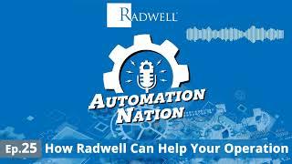 Radwell Automation Nation Podcast Ep 25  How Can Radwell Help Your Operation  Excerpt