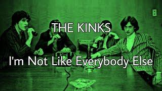 THE KINKS - Im Not Like Everybody Else Lyric Video