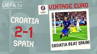 CROATIA 2-1 SPAIN EURO 2016  VINTAGE EURO
