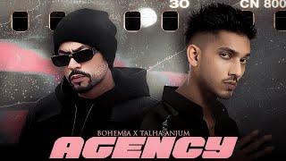 AGENCY - Talha Anjum x Bohemia  Prod. By Ether