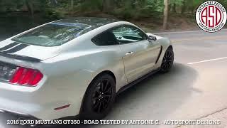 2016 Ford Mustang GT350 - Road Tested by Antoine C. - Autosport Designs