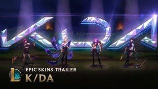 KDA  OFFICIAL SKINS TRAILER - LEAGUE OF LEGENDS