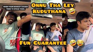 When Your Bombay Cousin Tries To Speak Tamil  Fun Guarantee  #trending #comedy #funny #tamil