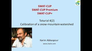 SWATCUP Tutorial 42 Calibration of a snow-mountain watershed