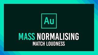 Audition Normalize many clips  Match Loudness crash course