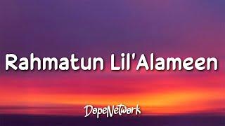 Maher Zain - Rahmatun Lil’Alameen Lyrics