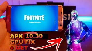 Fortnite Season X Upadate APK v10.30 Mod For Unsupported Devices - Fortnite Android GPU Fix