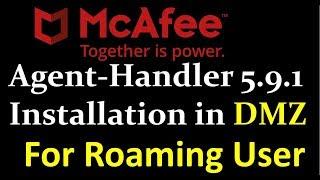 McAfee Agent Handler installation in DMZ for Roaming User