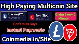 High Paying Multicoin Faucet  Claim LTC TRX Claim Every 0 Minute  Instant Payments FaucetPay