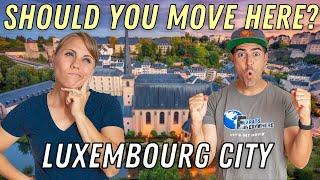 Luxembourg City  A Luxurious Fantasy or Is Real Life Possible?