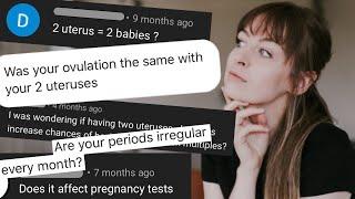 Q&A MY DOUBLE UTERUS AND DIDELPHIC PREGNANCY  UTERUS DIDELPHYS