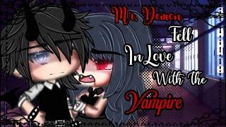 Mr. Demon Fell Inlove With Ms. Vampire  GLMM  Gacha Life Mini Movie