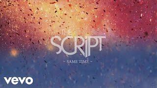 The Script - Same Time Official Lyric Video