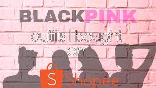 AFFORDABLE BLACKPINK OUTFITS ON SHOPEE  #haul & #tryon