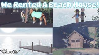 We Rented A Beach House *part one* *Season one Episode 1*
