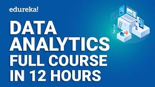 Data Analytics Full Course - 12 Hours  Data Analytics Python  Data Analytics Course 2024  Edureka