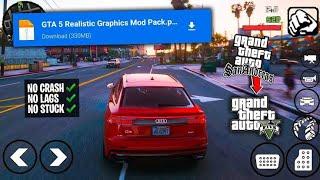 GTA SAN ANDREAS MOST RELIASTIC GRAPHICS MOD PACK ANDROID 11 AND 12 SUPPORT  CRASH FIX NO CRASH