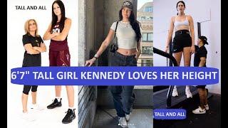 67 Tall Girl Kennedy Loves Her Height