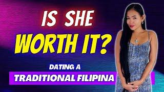DATING A PROVINCIAL FILIPINA - Is It Worth The Hassle?