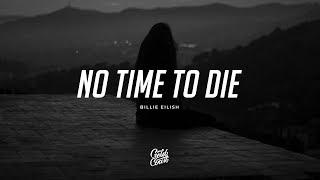 Billie Eilish - No Time To Die Lyrics