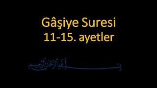 GAŞİYE SURESİ 11-15. AYETLER EZBERLE 10 TEKRAR