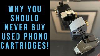 Why You Should Never Buy Used Phono Cartridges