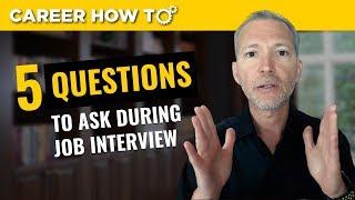 My Top 5 Questions To Ask in a Job Interview