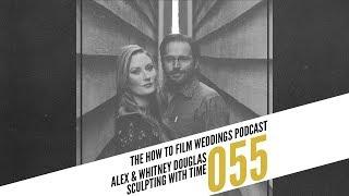 Sculpting With Time on the HTFW Podcast II How To Film Weddings Podcast 055
