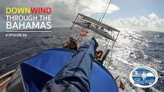 Downwind through the Bahamas The Sailing Family Ep.69