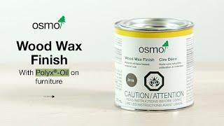 Osmo Wood Wax Finish and Osmo Polyx®-Oil  Furniture