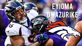 Eyioma Uwazurike  2022-23 Highlights  Denver Broncos DL