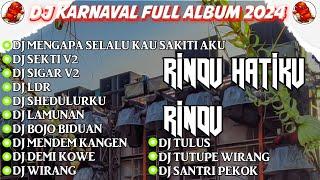 DJ RINDU HATIKU RINDU X SEKTI V2  DJ  KARNAVAL • DJ JAWA VIRAL TERBARU 2024 CAMPURAN SOUNDRENALINE