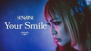 Sunrise - Your Smile Official Music Video