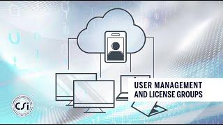 User Management and License Groups