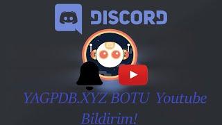 Discord YAGPDB.XYZ BOTU Youtube Bildirim