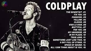Coldplay Greatest Hits Full Album  Coldplay Best Playlist  Top 15 Songs