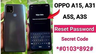 OPPO A15 Hard Reset  Oppo A3s A15 A5s A31 All Type Password Pattern Lock Remove _Without Pc 2023